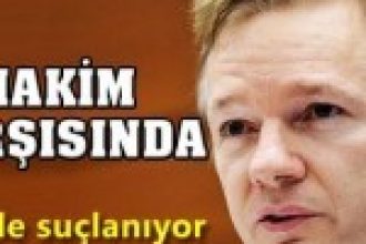 Assange bugün mahkeme karşısında